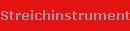 Streichinstrumente